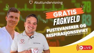 GRATIS kurs: Pustevansker og respirasjonssvikt