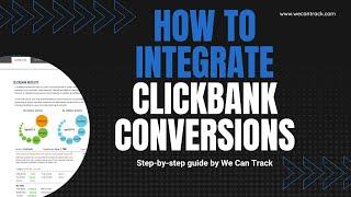 How to integrate Clickbank conversions with We Can Track