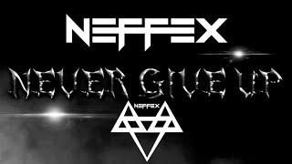 NEFFEX - NEVER GIVE UP ️ [Slowed + Reverb] Special 700 Subscribers (Part Final)