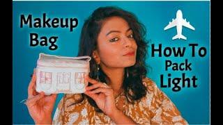 MAKEUP BAG : HOW TO PACK LIGHT | MERMAID BIDISHA