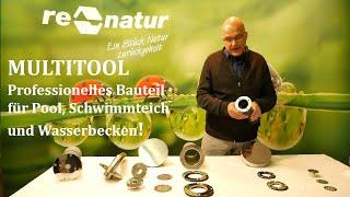 re-natur Multitool - Profibauteil für Schwimmteich, Pool und Wasserbecken