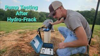 Hydro-Fracking Water Wells that Run Dry, Pump Testing Before & After to see What GPM it Makes Now!