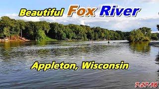 Beautiful Fox River, Appleton, WI (7-27-18)