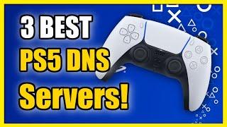 The 3 Best DNS Servers for PS5 Games (Fast Tutorial)