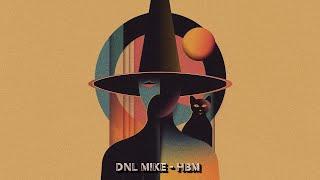 Premiere: Dnl Mike - HBM [Magician On Duty]