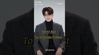 Top 10 Best Lin Yi Chinese Dramas 🩷#linyi #cdrama  #top10top10