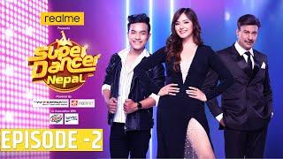 SUPER DANCER NEPAL || Episode 2 || Bhuwan K.C, Jassita Gurung, Suren Rai