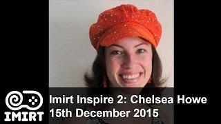 Imirt Inspire 02: Chelsea Howe