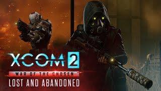 XCOM 2: War of the Chosen – Lost and Abandoned Gameplay Walkthrough