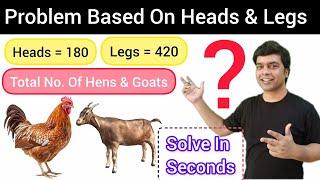 Problem Based On Heads & Legs | Reasoning Questions | Maths Tricks | imran sir maths