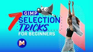 7 GIMP Selection Tricks Every Beginner Should Know