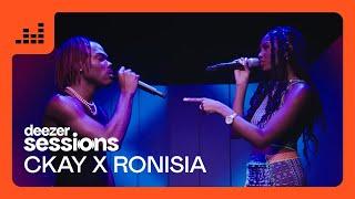 CKay x Ronisia - Lose you | Deezer Sessions