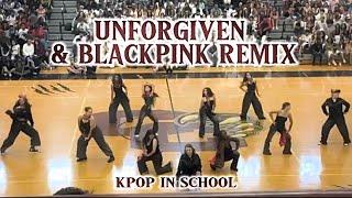 KPOP IN SCHOOL - UNFORGIVEN by LE SSERAFIM (GIRLS STREET FIGHTER 2) & BLACKPINK REMIX by THE A-CODE