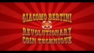 Giacomo Bertini Revolutionary Coin Technique