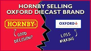 Cutting Their Losses? | Hornby Selling Oxford Diecast