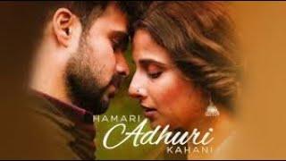 Hamari Adhuri Kahani -   ((vesa film ))