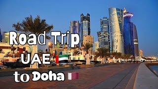 UAE Dubai to Qatar Road Trip 2024 | Complete Travel Guide | Latest Update | Dubai to Saudi