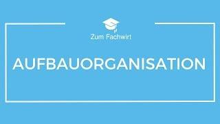 Aufbauorganisation und Ablauforganisation Teil 1 (Alles, was ihr wissen müsst!)