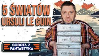 SOBOTA Z FANTASTYKĄ #6 - 5 światów Ursuli Le Guin