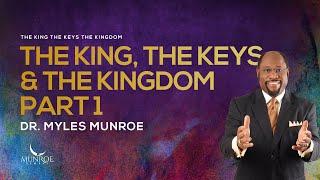 The Foundations Of Kingdom Life: Key Insights By Dr. Myles Munroe Part 1 | MunroeGlobal.com