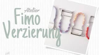 Fimo Verzierung – Atelier