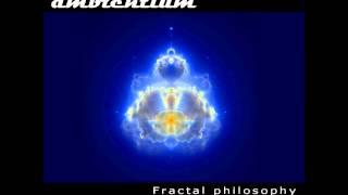 Ambientium - Fractal Philosophy [Full Album]