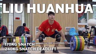 Liu Huanhua 170kg Snatch 240kg Snatch Deadlift session ｜2023 Asian Games