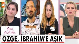 İbrahim ve Özge arasında ilişki var! - Esra Erol'da 3 Ekim 2024