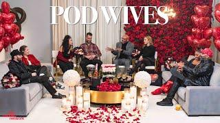 Pod Wives - Be My Valentine (Episode 003 Preview)