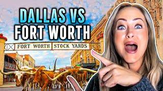 Unbelievably Different!  Would you rather MOVE to Dallas or Fort Worth, TEXAS?