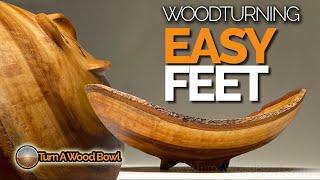 Easy Feet Wood Bowl Turning