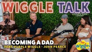 Purple Wiggle John Pearce on Becoming a Father and Parenthood - The Wiggles Podcast for Parents 