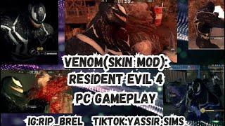 VENOM(SKIN MOD):RESIDENT EVIL 4 REMAKE PC GAMEPLAY #venom2 #venomthelastdance #residentevil4 #2024