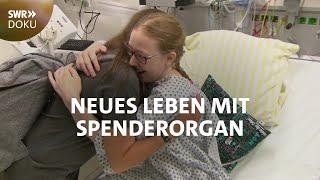 Sarahs langes Warten - Neues Leben dank Lungen-Transplantation | SWR Doku