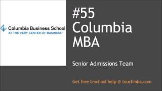 Columbia MBA Admissions Interview with Senior Admissions Team - Touch MBA Podcast