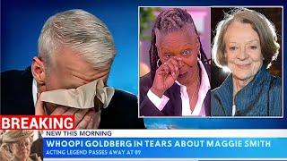 Whoopi Goldberg Can’t Hold Back TEARS About Maggie Smith Tragic Death!!