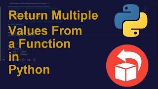 Return Multiple Values From a Function in Python | Python Examples | Python Coding Tutorial