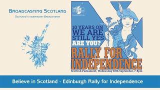 Believe in Scotland Edinburgh Rally for Independence - 18-09-2024