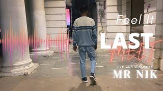 Last Meet | Official Music Video | Feel It | MR NIK