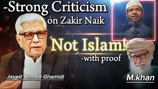 Dr. Zakir Naik: a Debater, Not a Scholar | Strong Critique by Javed Ahmed Ghamidi & M. Wahiduddin