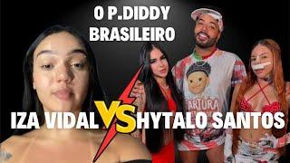 Izabelly Vidal VS Hytalo Santos o P Diddy Brasileiro.
