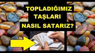 Topladığımız Taşları Nasıl Satarız |  Değerli Taşlar Nasıl Anlaşılır