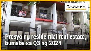 Presyo ng residential real estate, bumaba sa Q3 ng 2024 | Agenda