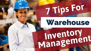 7 tips for warehouse inventory management