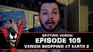 The Venom Vlog - Episode 105: Venom Shopping at Earth 2