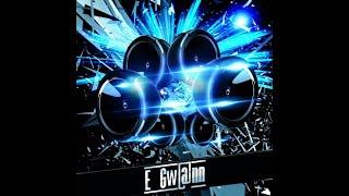 E - Gw@nn  - Deep House * Drum N Bass * Hard Bass (MIX SET LIVE SESSION) Various Artists