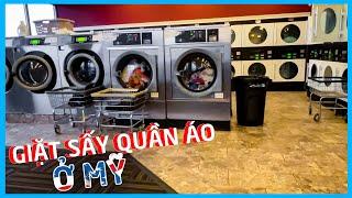 Quá bất ngờ công nghệ GIẶT SẤY QUẦN ÁO công cộng ở Mỹ