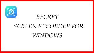 How to Use Hidden Screen Recorder on Windows 10