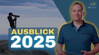 Rückblick 2024 und Ausblick 2025