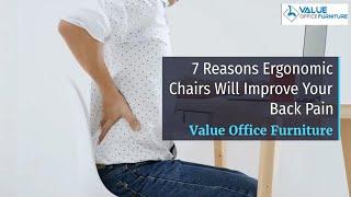 7 Reasons Ergonomic Chairs Will Improve Your Back Pain | Value Office Furniture